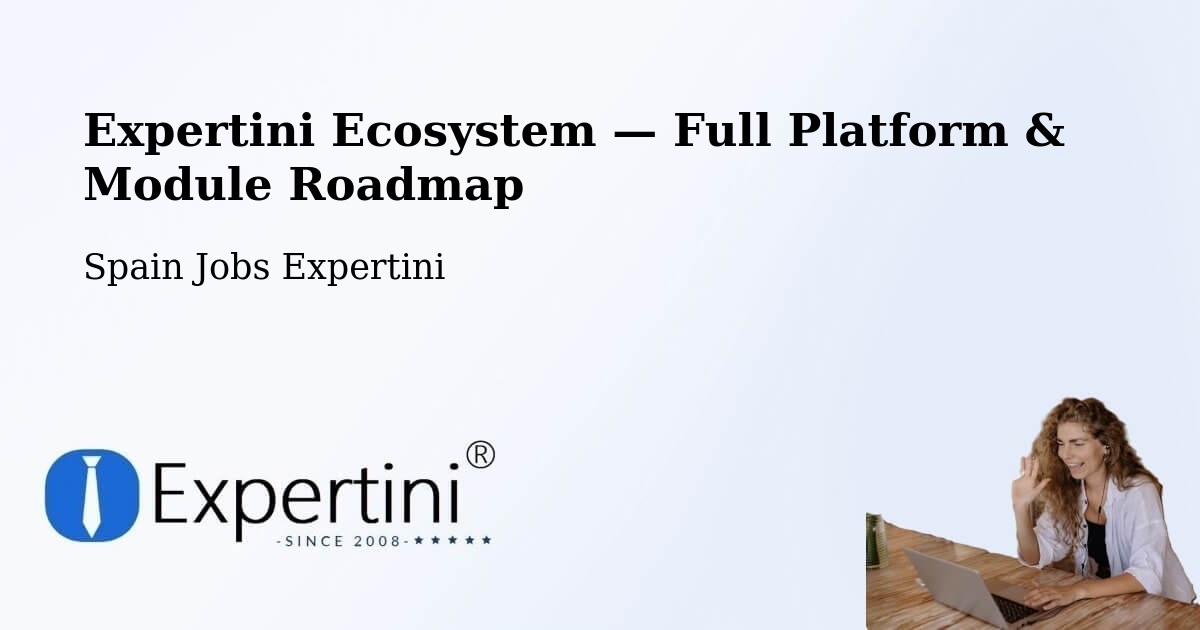 Expertini Ecosystem — Full Platform & Module Roadmap – Mutxamel