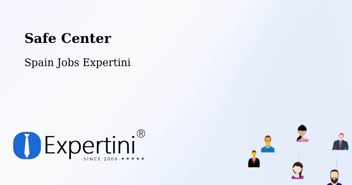 Safety Center – Mutxamel - Spain Jobs Expertini